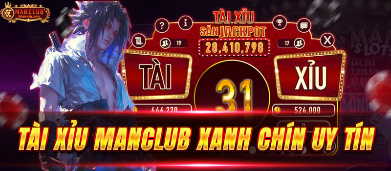 Đôi nét cơ bản về sảnh Tài xỉu Manclub