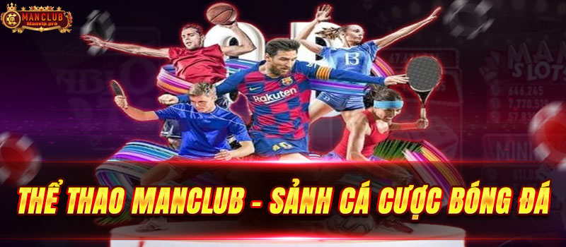 Giới thiệu tổng quan sơ bộ về sảnh thể thao Manclub